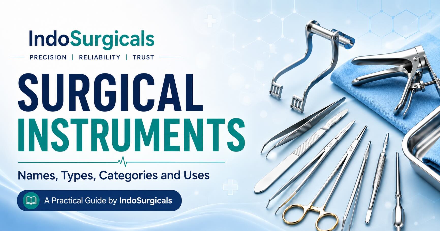 Surgical instruments names, types and categories guide by IndoSurgicals