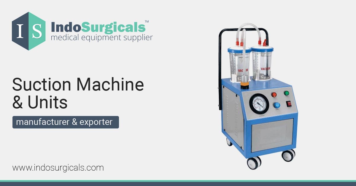 Suction Machines & Units Manufacturer and Exporter in Delhi, India